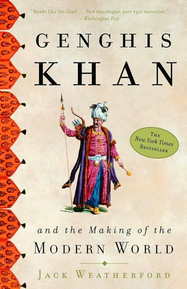 Genghis Khan and the making of the modern world