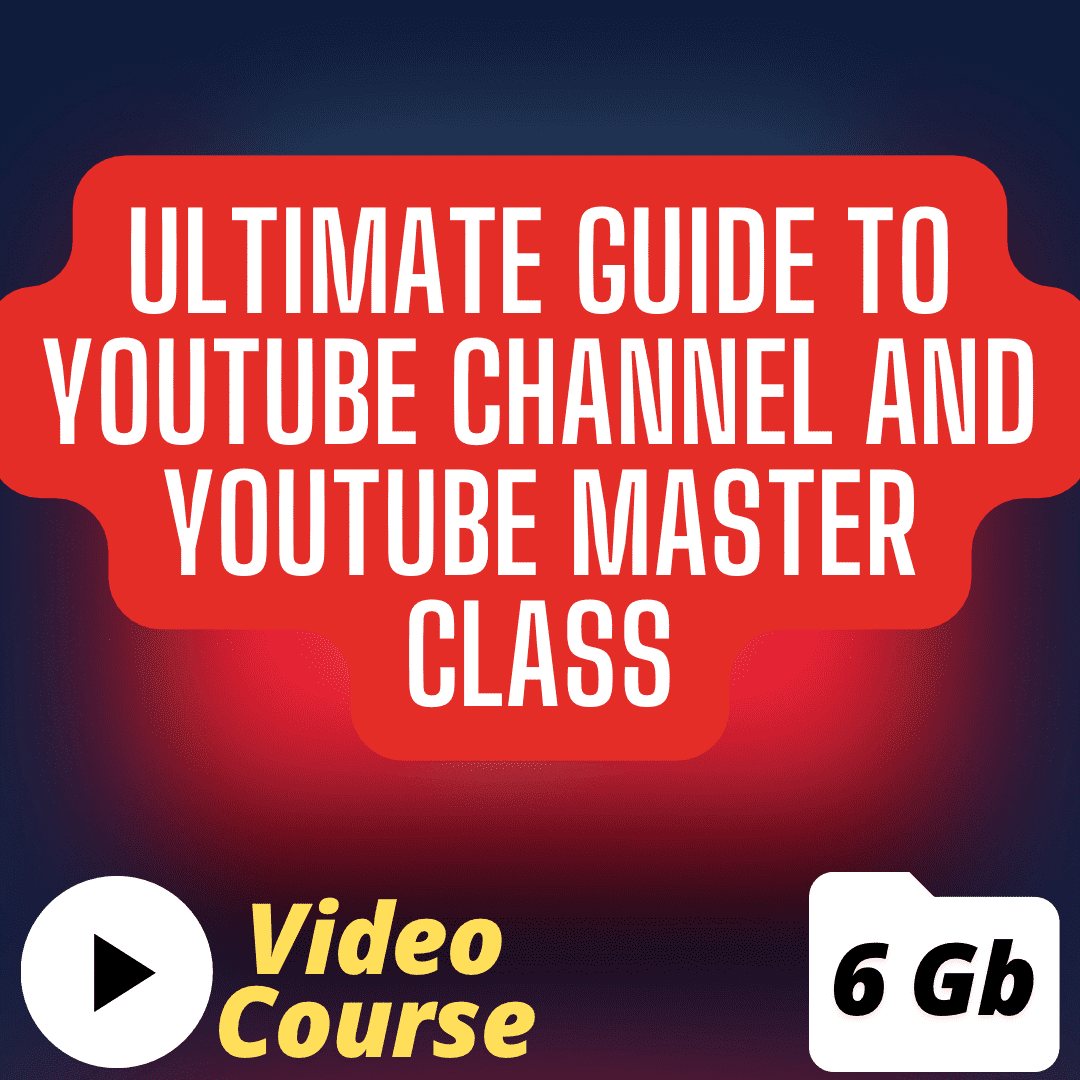 Ultimate Guide To YouTube Channel And YouTube Master Class