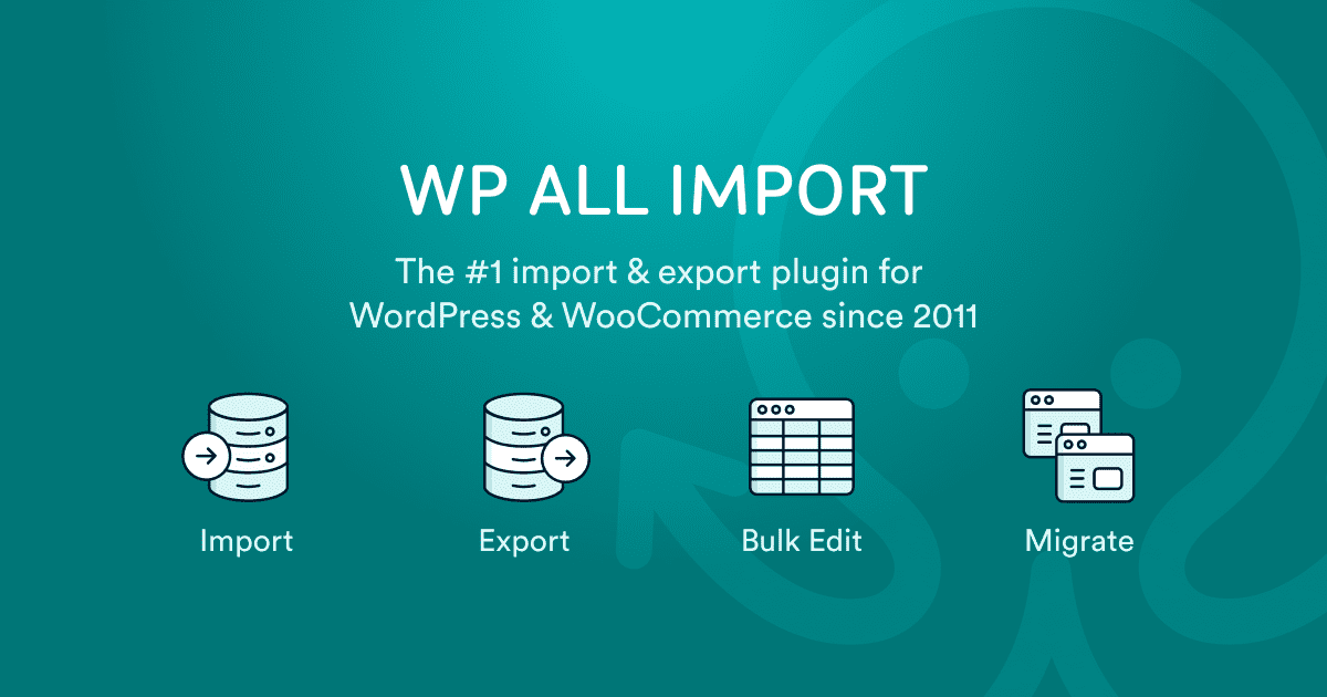 WP All Import Pro + Addons – WordPress XML & CSV Importer Plugin